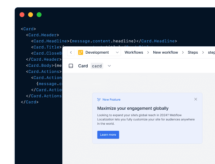 Bring your own UI elements into Knock as message types. Enable marketers to draft content that feeds into your own UI. Pin versions so changes never break your frontend.