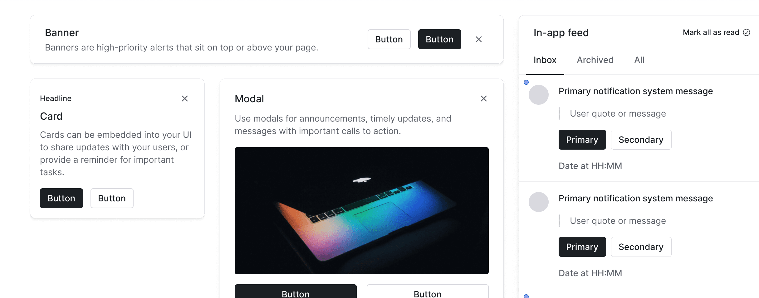 Power all of your in-app messaging. Native to your product. Built for production-level performance. 