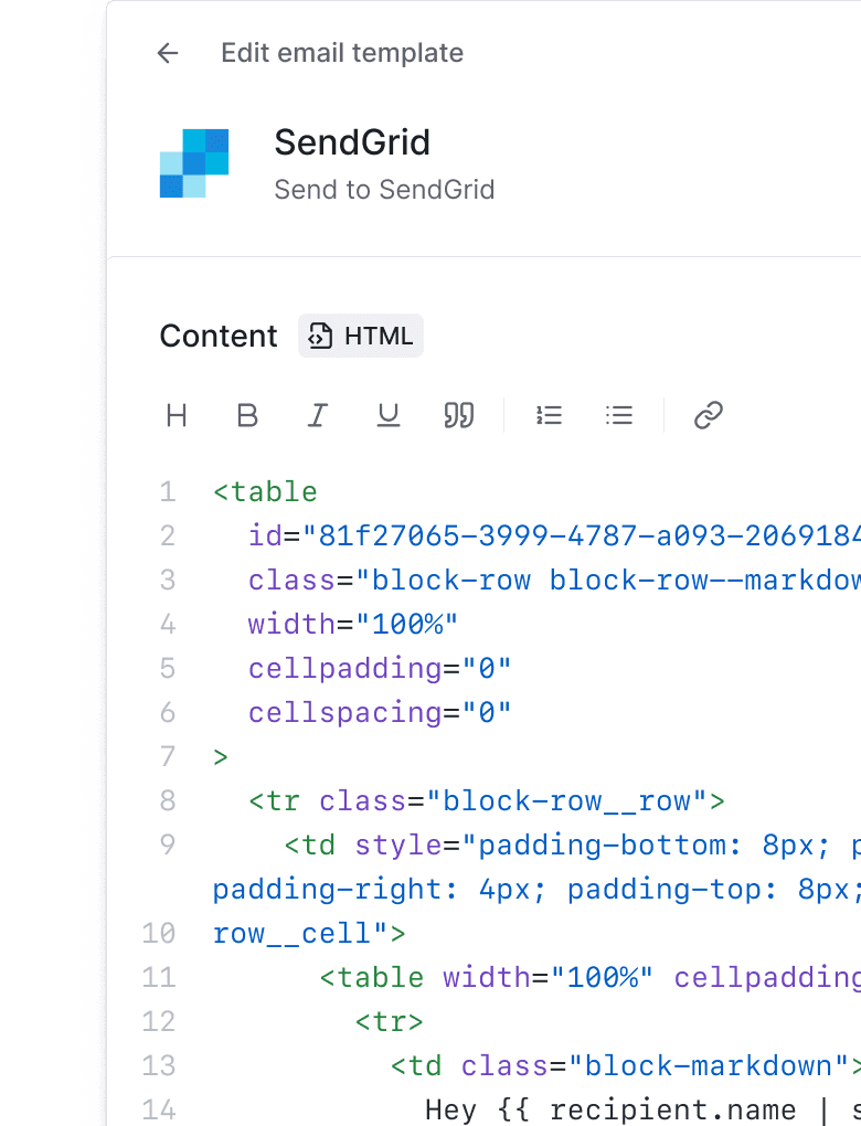 Design beautiful templates with our drag-and-drop builder, or drop into our code editor for complete control.