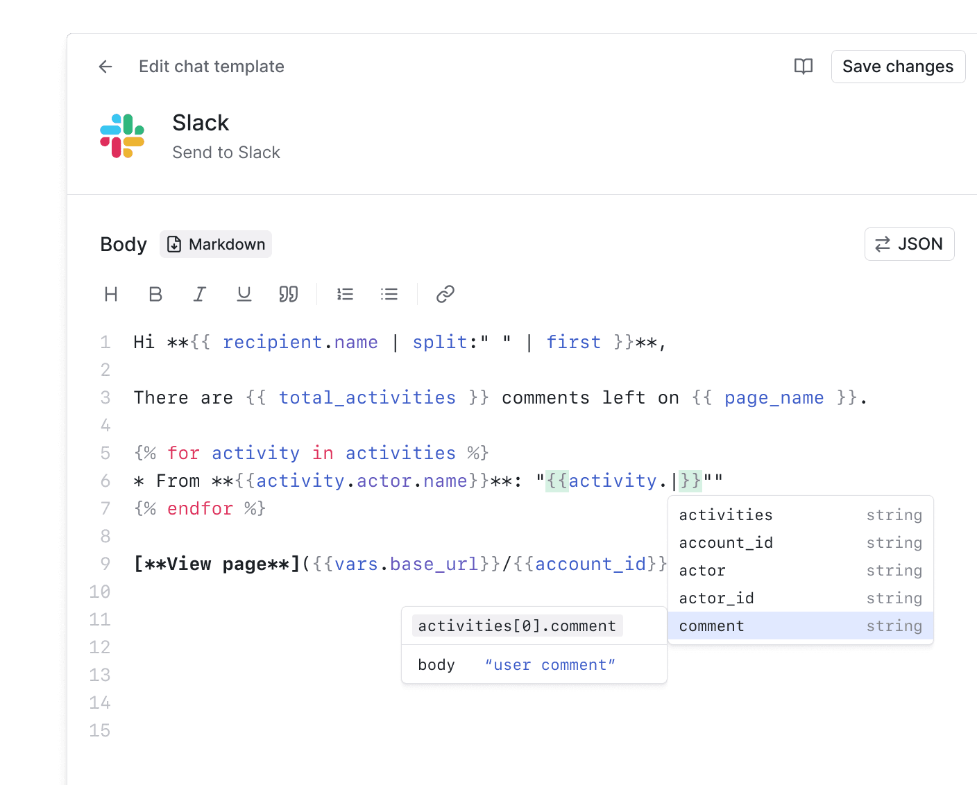 A template editor that feels like a code editor. Autocomplete helps you write error-free templates faster.