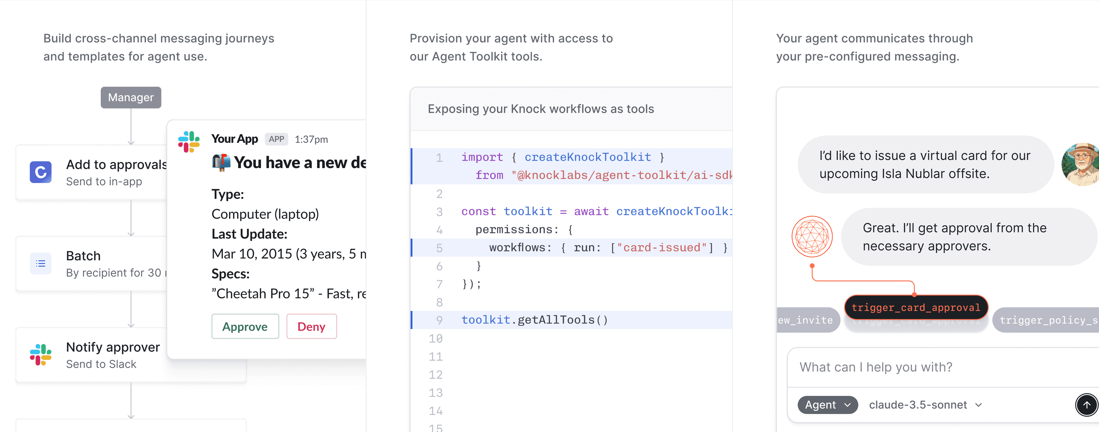 Give your AI agent the ability to reach users across any channel, within the guardrails configured by your organization.